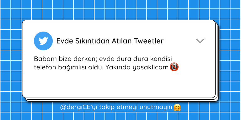 Evde Bekleyenlerin Sıkıntıdan Attığı Komik Tweetler