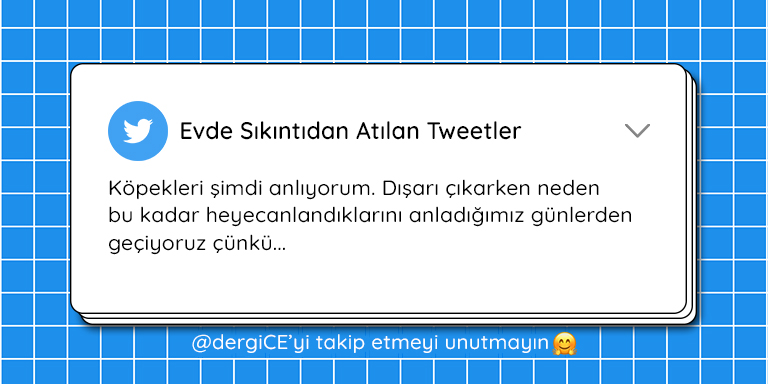 Evde Bekleyenlerin Sıkıntıdan Attığı Komik Tweetler
