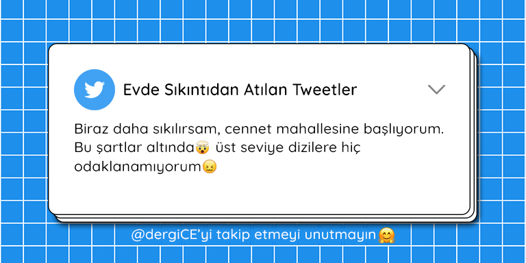 Evde Bekleyenlerin Sıkıntıdan Attığı Komik Tweetler