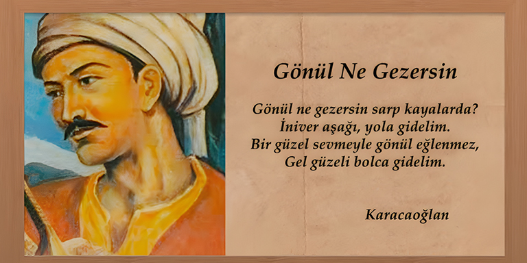 Karacaoğlan’ın Kaleminden Çıkan En Beğenilir Şiirler